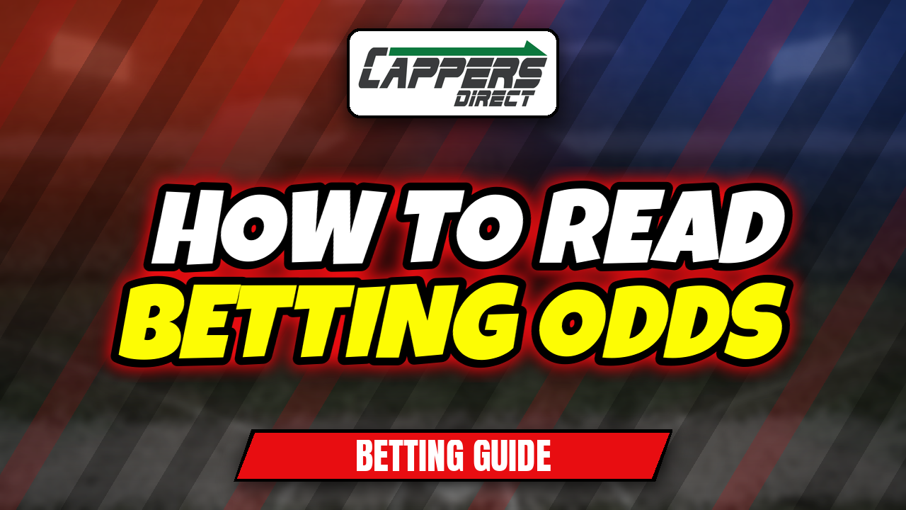How to read betting odds - Cappers Direct betting guide