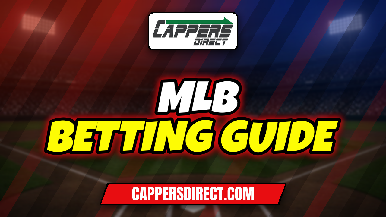 MLB betting guide - Cappers Direct betting guide