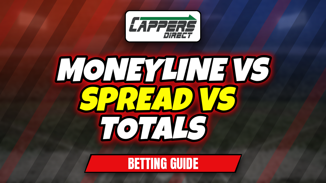 Moneyline vs spread - Cappers Direct betting guide